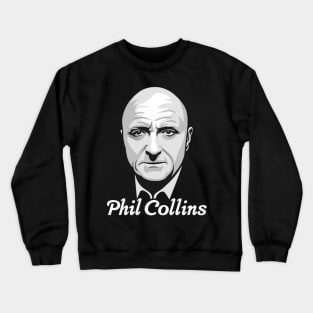 Phil Collins // Punksthetic Fan Art Design Crewneck Sweatshirt